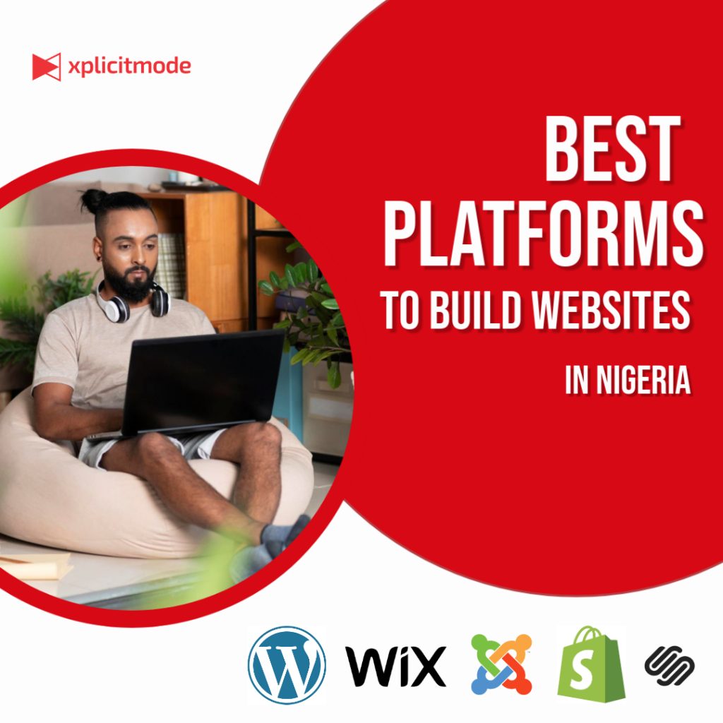 Best Platforms to Build Business Websites in Nigeria